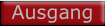 Ausgang
